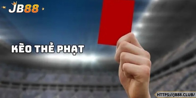 Kèo cược thẻ vàng hấp dẫn
