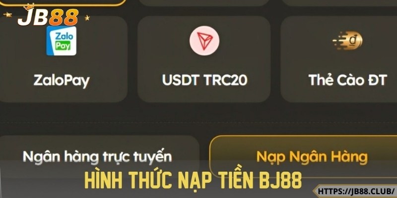 Chỉ ra các phương thức cụ thể để nạp tiền